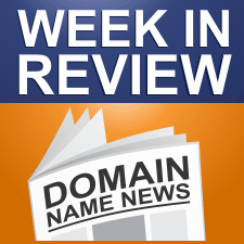 Domain Name Week in Review