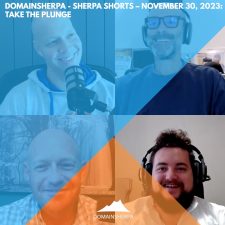 DomainSherpa – Sherpa Shorts – November 30, 2023: Take the Plunge