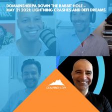 DomainSherpa – Down the Rabbit Hole – May 21, 2021: Lightning Crashes and DeFi Dreams