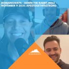 DomainSherpa – Down The Rabbit Hole – November 9, 2021: ApesTogetherStrong