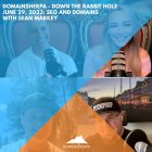 DomainSherpa – Down The Rabbit Hole – June 29, 2023: SEO and Domains with Sean Markey