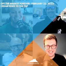 DomainSherpa – Off The Market Forever – February 23, 2023: Cream Rises to the Top