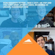 DomainSherpa Review – Mar 4 2021: Hip Hop and You Don’t Stop: Sports.Cards, Metaverse.io (again), ClassicRap.com