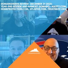 DomainSherpa Review – December 21, 2021: Year-End Review and NameJet Domains: Kristy.com, HomeProtection.com, Splinter.com, & Treatment.org