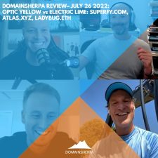 DomainSherpa Review – July 26, 2022: Optic Yellow vs Electric Lime: Superfy.com, Atlas.xyz, Ladybug.eth