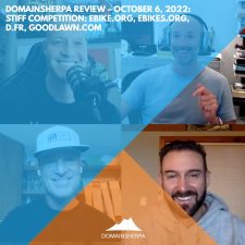 DomainSherpa Review – October 6, 2022: Stiff Competition: eBike.org, eBikes.org, D.fr, GoodLawn.com