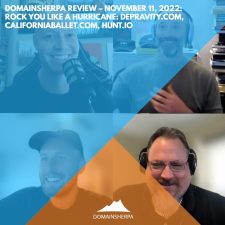 DomainSherpa Review – November 11, 2022: Rock You Like A Hurricane: Depravity.com, CaliforniaBallet.com, Hunt.io