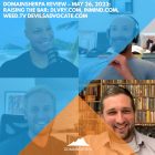 DomainSherpa Review – May 26, 2023: Raising The Bar: DLVRY.com, InMind.com, Weed.tv, DevilsAdvocate.com