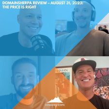 DomainSherpa Review – August 31, 2023: The Price is Right