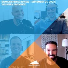 DomainSherpa Review – September 21, 2023: You Only Live Once