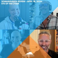 DomainSherpa Review – April 18, 2024 – Eye Of The Cyger