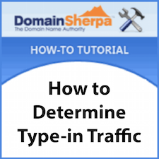 How to Determine a Domain Name’s Type-in Traffic